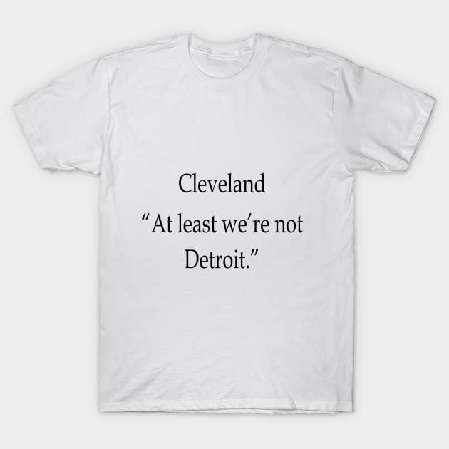 Cleveland T-Shirt by CatGirl101